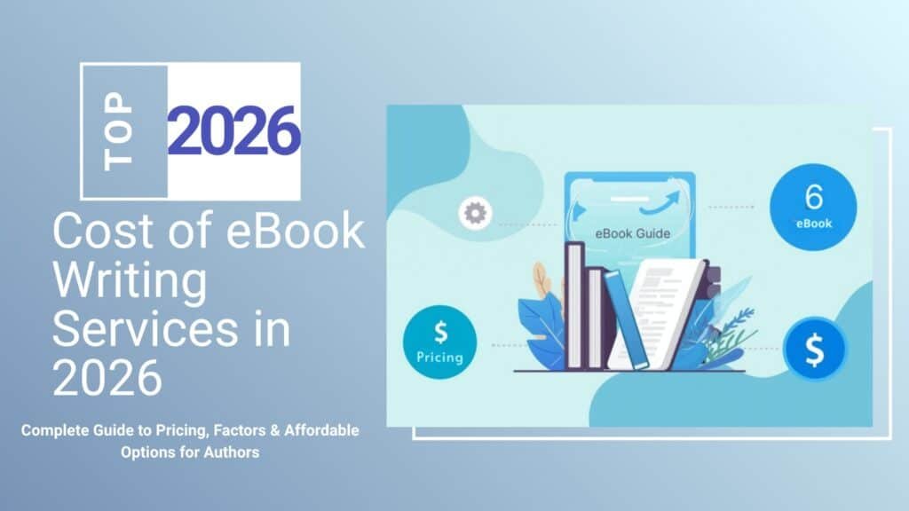 Cost of eBook Writing Services (Complete Guide in 2026)