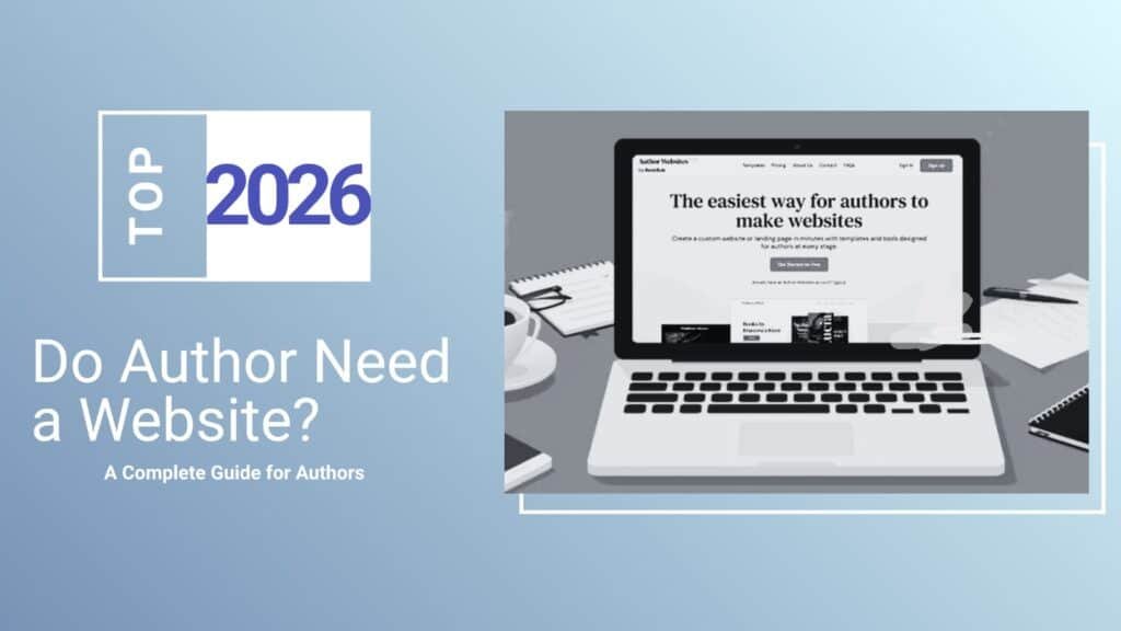 Do Authors Need a Website? A Complete Guide for Authors in 2026